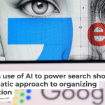 Google’s use of AI to power search shows its problematic approach to organizing information